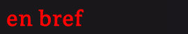 En bref